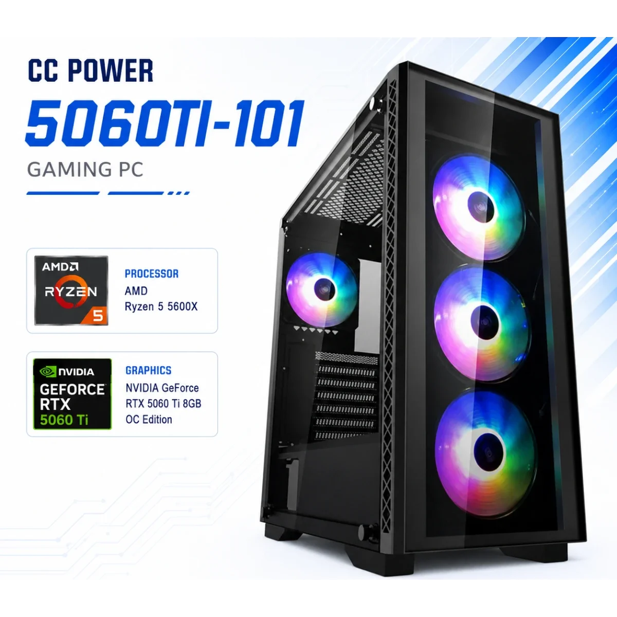 كمبيوتر ألعاب CC POWER 5060TI-101 بمعالج AMD Ryzen 5 5600X وكرت RTX 5060 Ti 8GB ورام 16GB وتخزين NVMe 500GB