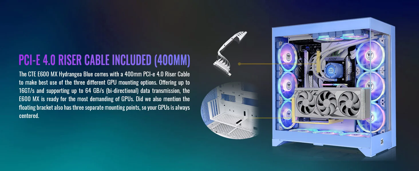 هيكل كمبيوتر Thermaltake CTE E600 MX E-ATX ميد تاور مع حامل بطاقة رسومية عائم ثلاثي الاتجاهات وكابل PCIe 4.0 بطول 400 مم - Hydrangea Blue - Thumbnail 16