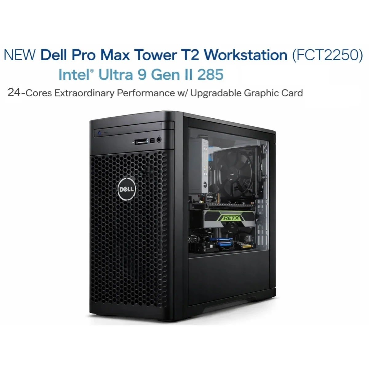 محطه عمل Dell Pro Max Tower T2 Workstation FCT2250 بمعالج Intel Ultra 9 285 وذاكره 64GB DDR5 و1TB SSD لون اسود