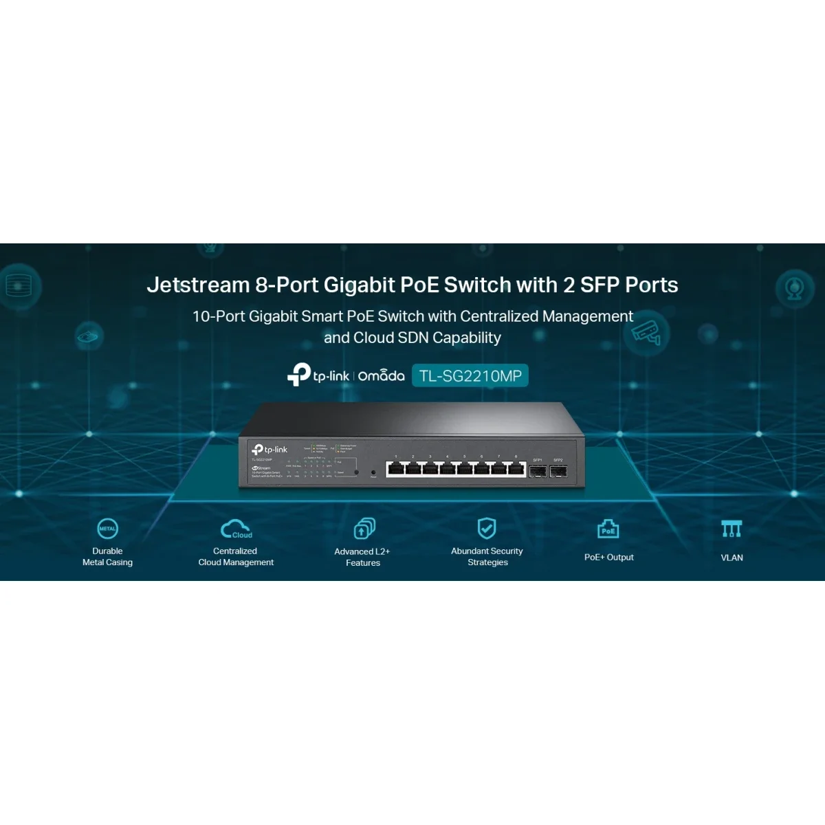 TP-LINK TL-SG2210MP JetStream 10-Port Gigabit Smart Managed Switch with 8 PoE+ Ports, 150W, 2 SFP Slots - Image 3