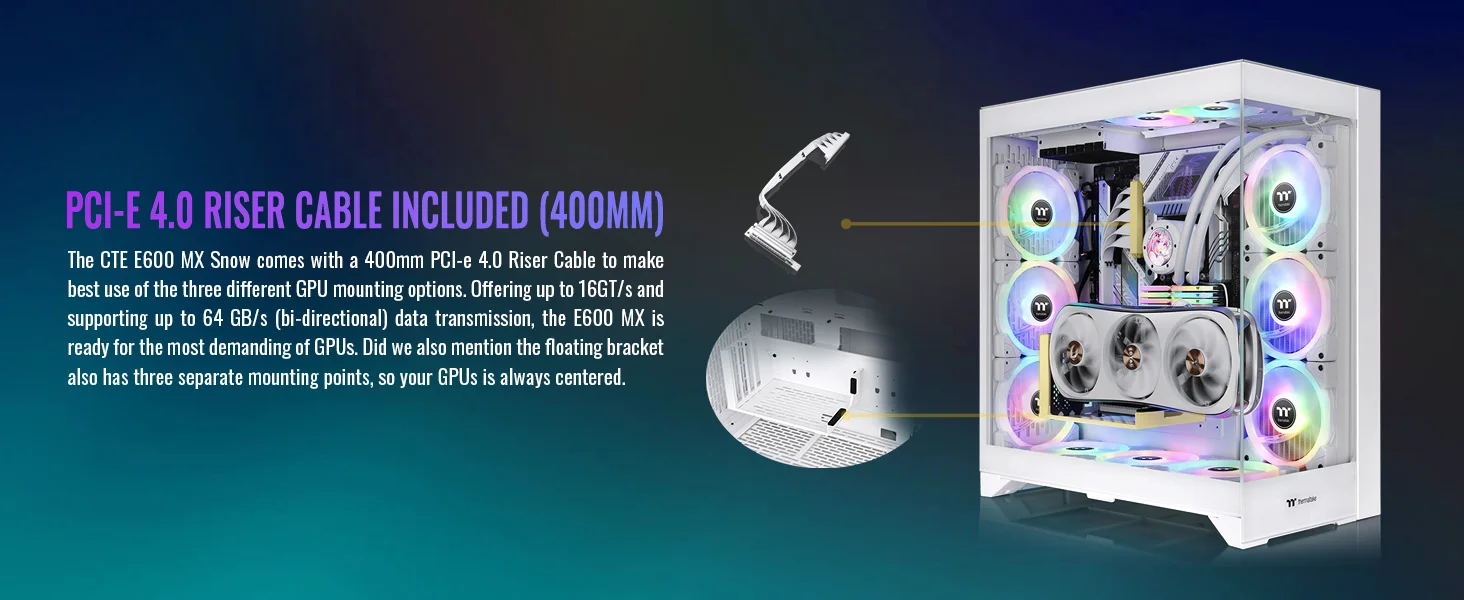 هيكل كمبيوتر Thermaltake CTE E600 MX E-ATX ميد تاور مع حامل بطاقة رسومية عائم ثلاثي الاتجاهات وكابل PCIe 4.0 بطول 400 مم - أبيض - Thumbnail 18